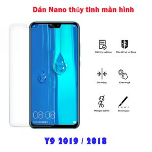 Dán Nano thủy tinh full màn hình Huawei Y9 2019 / 2018 - trong suốt, chống nhìn trộm tốt nhất giá rẻ